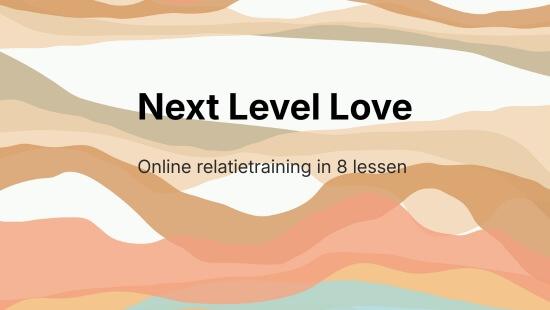 Next Level Love - Online relatietraining